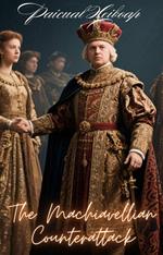 The Machiavellian Counterattack