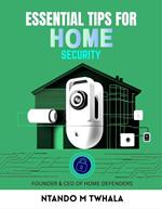 Essential Tips for Home Security