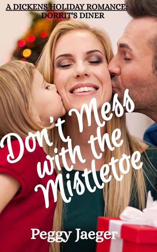 Don't Mess with the Mistletoe