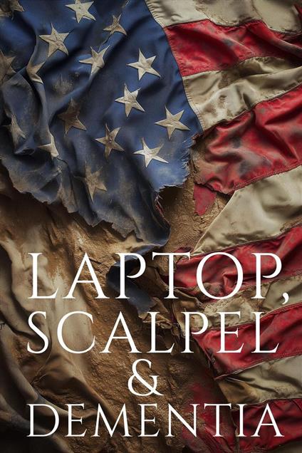 Laptop, Scalpel & Dementia