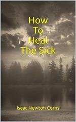 How To Heal The Sick
