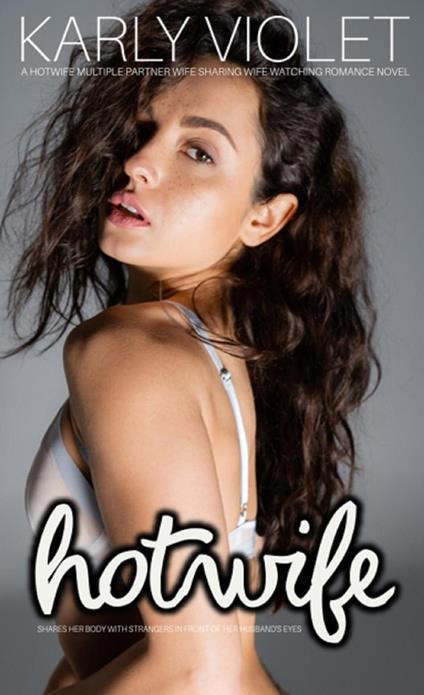 Hotwife Shares Her Body With Strangers in Front of Her Husband’s Eyes - A Hotwife Multiple Partner Wife Sharing Wife Watching Romance Novel