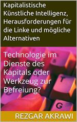 Kapitalistische Künstliche Intelligenz, Herausforderungen für die Linke und mögliche Alternativen
