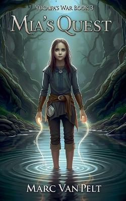 Mia's Quest - Marc Van Pelt - cover