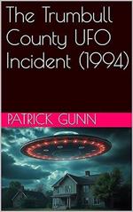 The Trumbull County UFO Incident (1994)