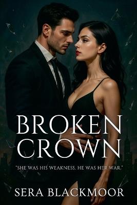 Broken Crown - Sera Blackmoor - cover