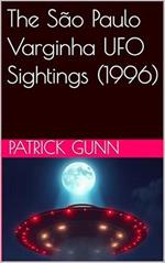 The São Paulo Varginha UFO Sightings (1996)