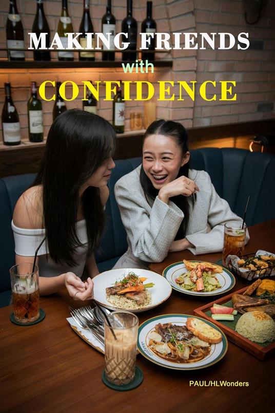 Making Friends with Confidence