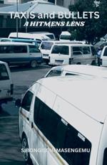 Taxis and Bullets: A Hitmens Lens