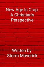 New Age Is Crap: A Christian's Perspective