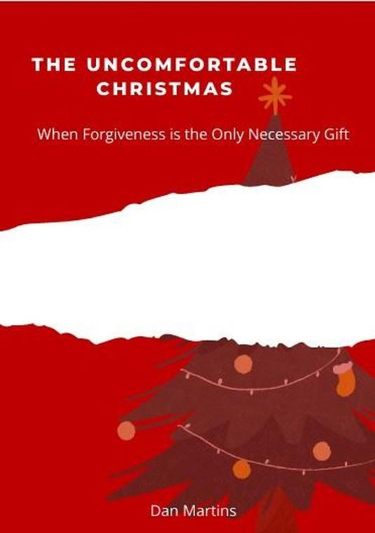 The Uncomfortable Christmas - Dan Martins - ebook