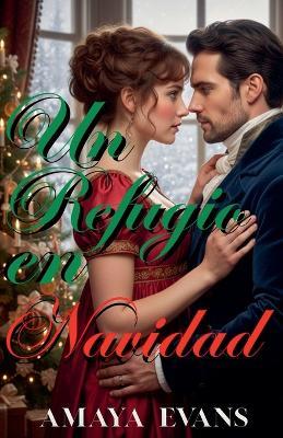 Un Refugio En Navidad - Amaya Evans - cover