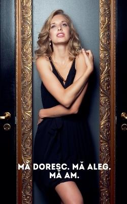 Mă doresc. Mă aleg. Mă am. - Diana Thompson - cover