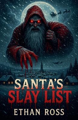 Santa's Slay List - Ethan Ross - cover