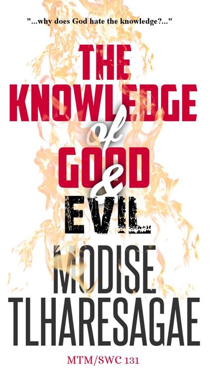 The Knowledge Of Good And Evil
