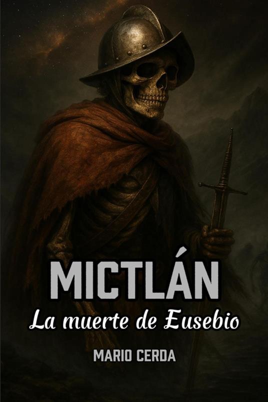Mictlán, La muerte de Eusebio