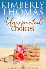 Unexpected Choices