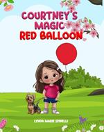 Courtney's Magic Red Balloon