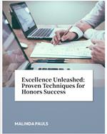 Excellence Unleashed: Proven Techniques for Honors Success