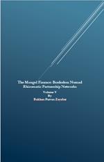 The Mongol Finance: Borderless Nomad Rhizomatic Partnership Networks Volume V
