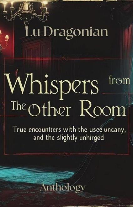 Whispers from the Other Room