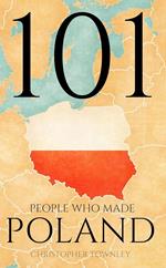101 People Who Made Poland