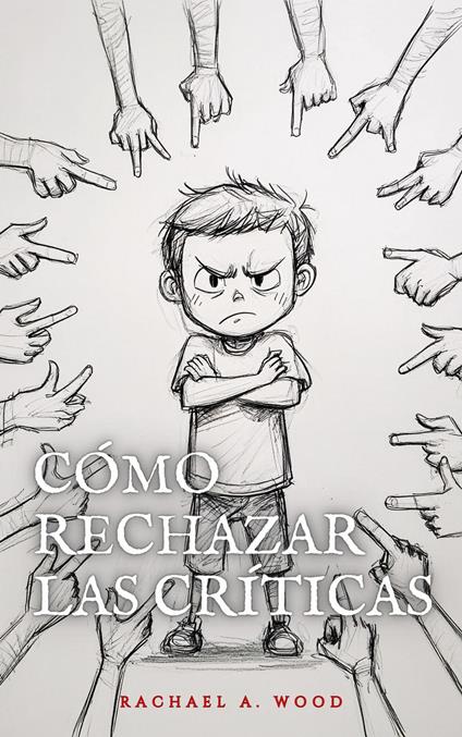 Cómo Rechazar Las Críticas