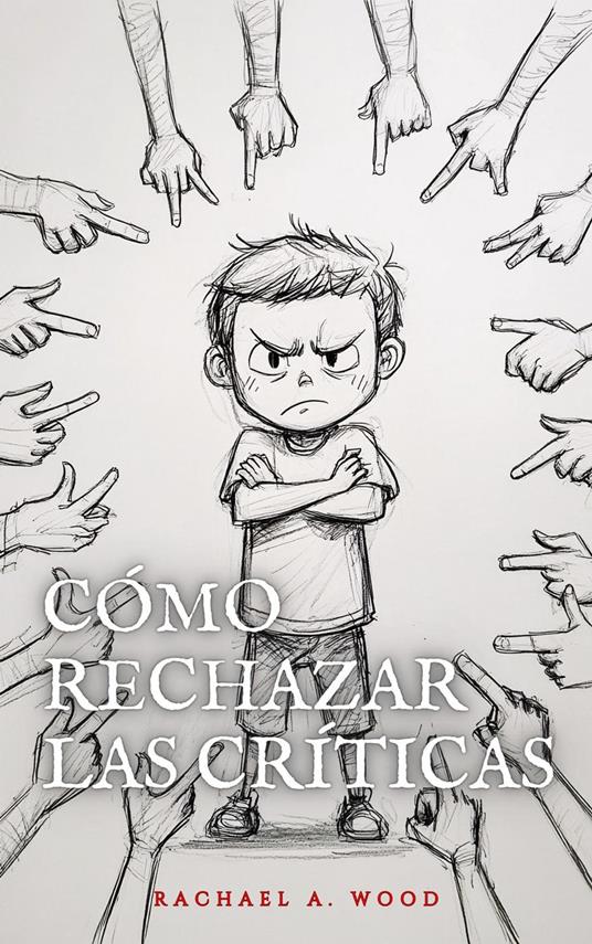 Cómo Rechazar Las Críticas