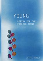 Young, poetry for the forever young