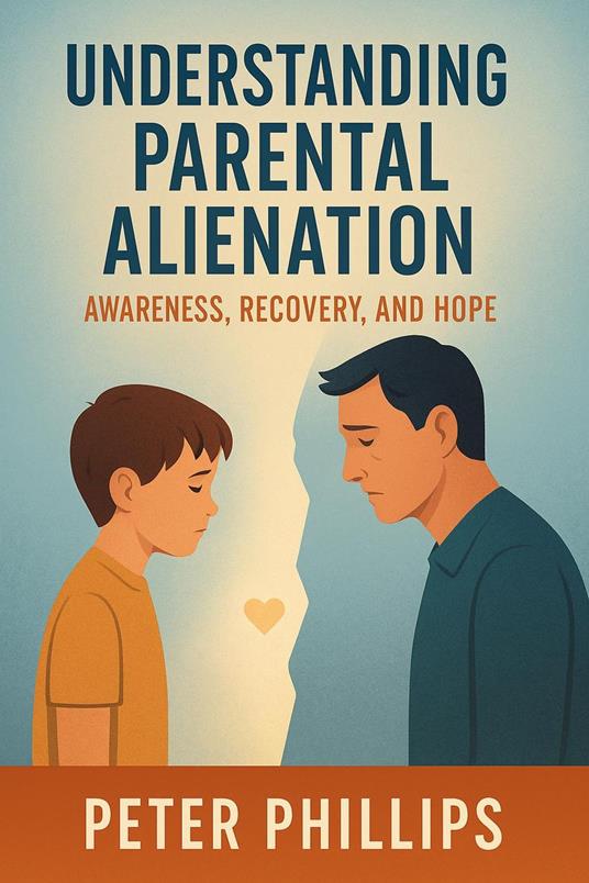 Understanding Parent Alienation
