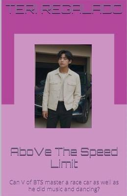 AboVe The Speed Limit - Teri Regalado - cover