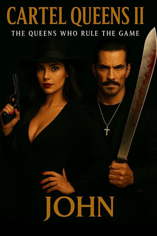 Cartel Queens II: The Queens who rule the game