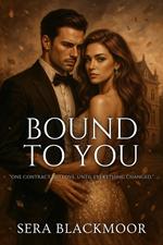 Bound to You