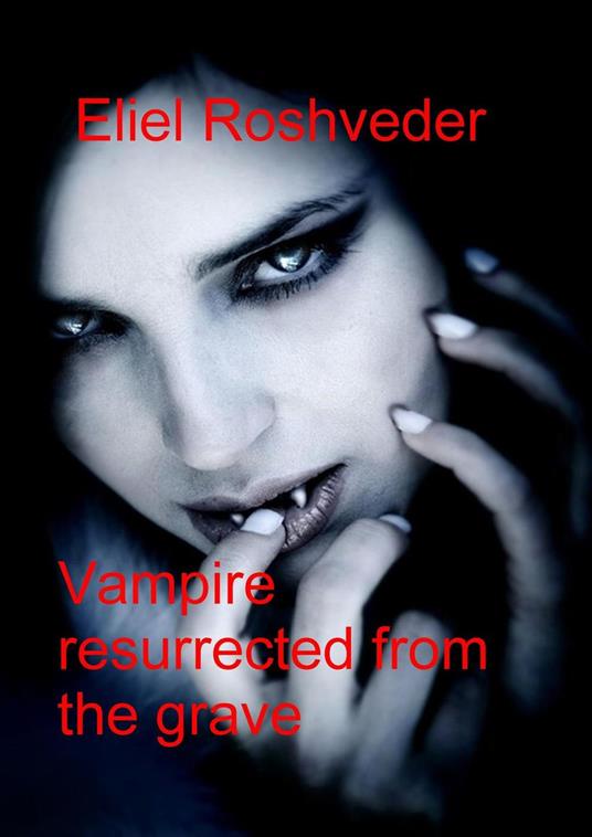 Vampire Resurrected from the Grave