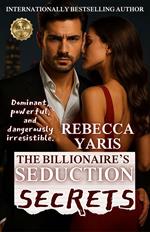 The Billionaire’s Seduction Secrets