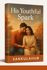 His Youthful Spark