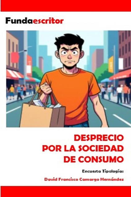 Desprecio por la sociedad de consumo