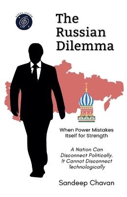 The Russian Dilemma - Sandeep Chavan - cover