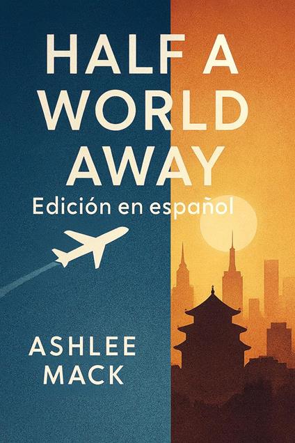 Half a World Away: Edición en español