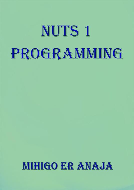 Nuts 1 Programming