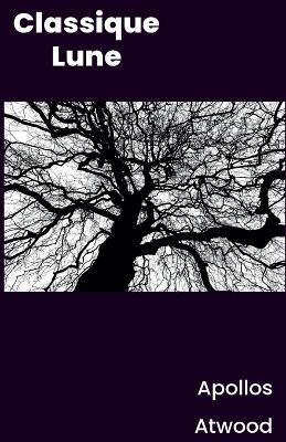 Classique Lune - Apollos Atwood - cover