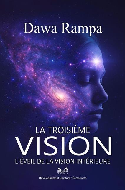 La Troisième Vision – L'Éveil de la Vision Intérieure