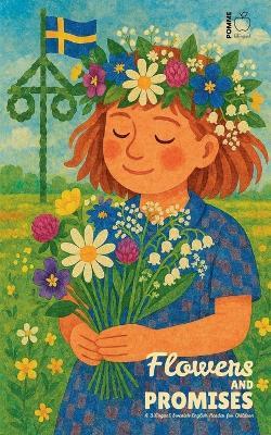 Flowers and Promises: A Bilingual Swedish-English Reader for Children - Pomme Bilingual - cover