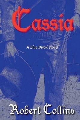 Cassia - Robert L Collins - cover