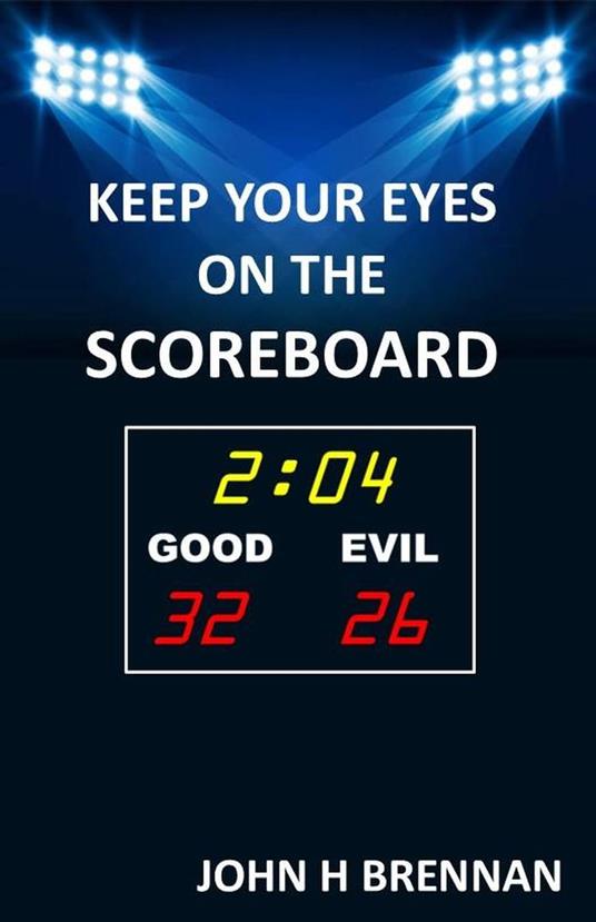 Keep Your Eyes On The Scoreboard
