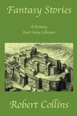 Fantasy Stories - Robert L Collins - cover