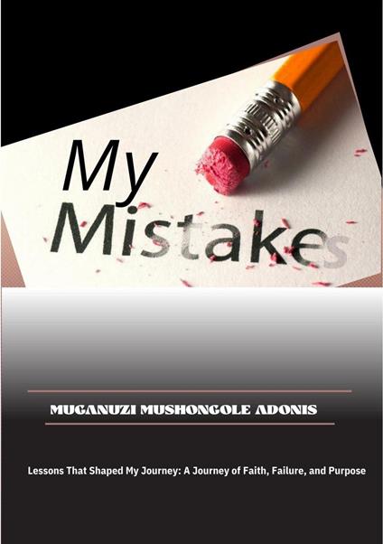 My Mistakes: Lessons That Shaped My Journey