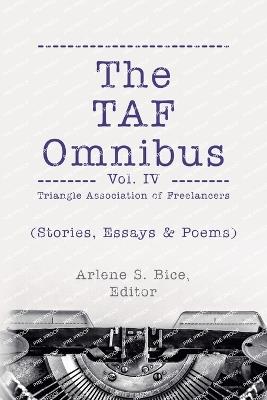 The TAF Omnibus Vol. IV - Triangle Association Of Freelancers,Arlene S Bice,Anne Glasser Brennan - cover