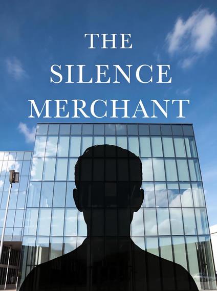 The Silence Merchant