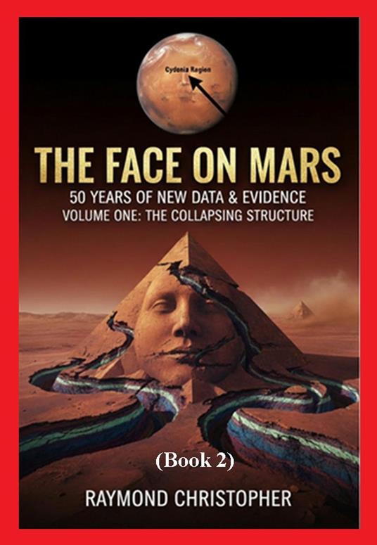 The Face on Mars: 50th Anniversary New Data and Evidence (Book2)